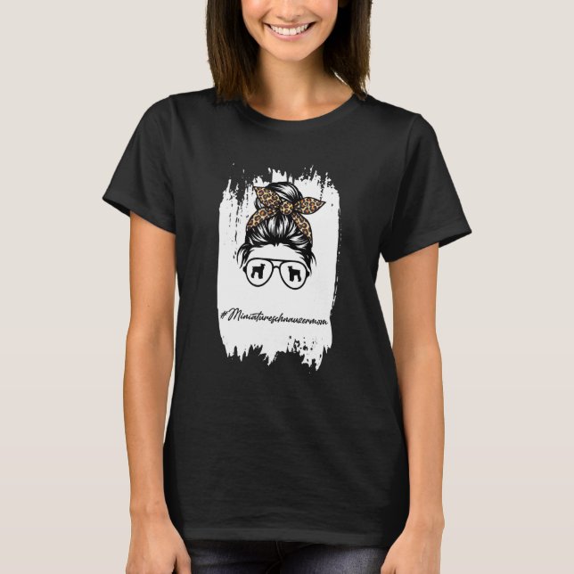 T-shirt Miniature Schnauzer Maman Messy Bun Leopard (Devant)