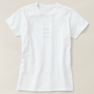 T-shirt Minimaliste Paix Intérieure Véritable