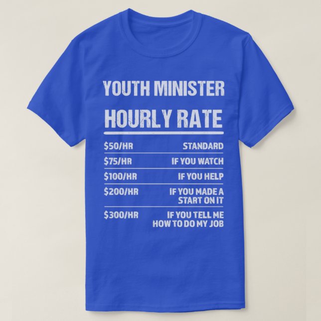 T-shirt Ministre de la jeunesse Taux horaire drôle Cadeau  (Design devant)