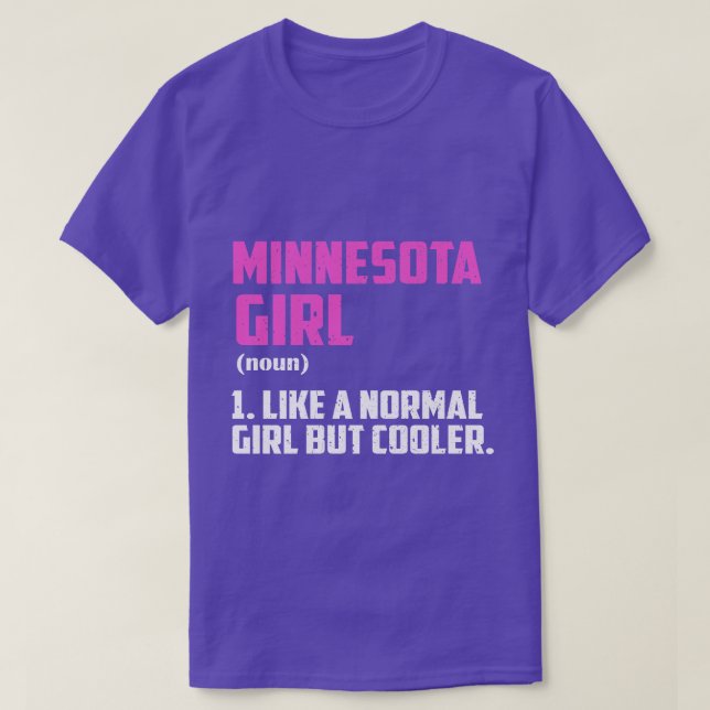 T-shirt Minnesota Fille Comme Une Fille Normale Mais Glaci (Design devant)