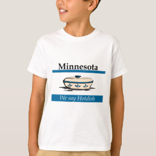 T-shirt Minnesota : On Dit Hotdish