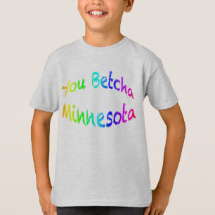 T-shirt Minnesota, vous pouvez parier kt