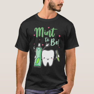 T-shirt Mint To Be Funky Toothpâte & Dentist Valent