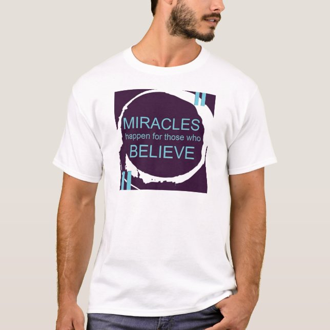 T-shirt Miracle Happen.jpg (Devant)