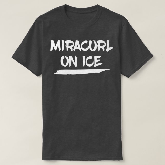 T-shirt Miracurl Sur Curling De Glace Curling Cadeau (Design devant)