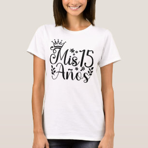 T-shirt Mis 15 Anos Quinceanera 15e anniversaire Mexicain