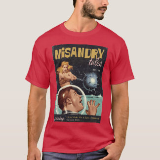 T-shirt MISANDRY TALES Magazine Featuring Make Me a Space 