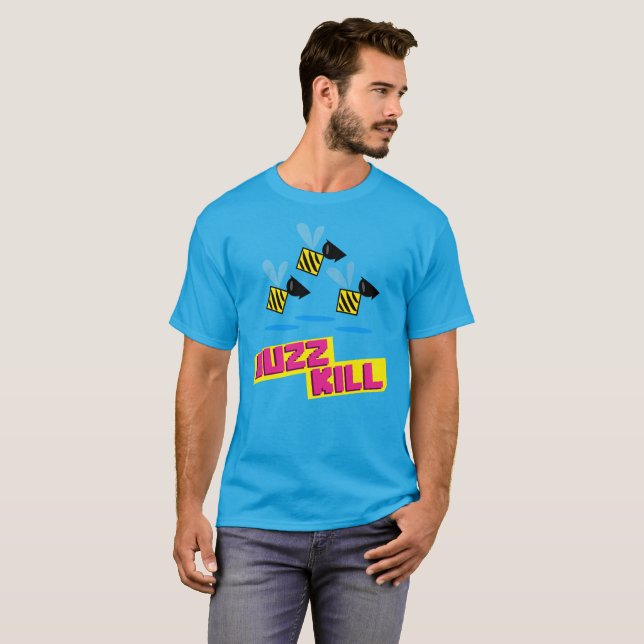 T-shirt Mise à mort de bourdonnement (Devant entier)
