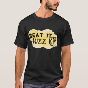 T-shirt Mise à mort de bourdonnement