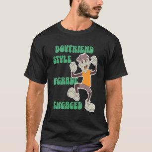 T-shirt Mise à niveau de style de petit ami Engagé Humour