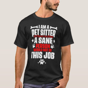 T-shirt Mise En Oeuvre De L'Animal Humour Pour Animaux Sit