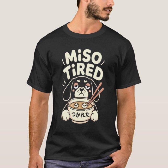 T-shirt Miso Tired Funny Dog Ramen T-Shirt, Cute Japanese  (Devant)