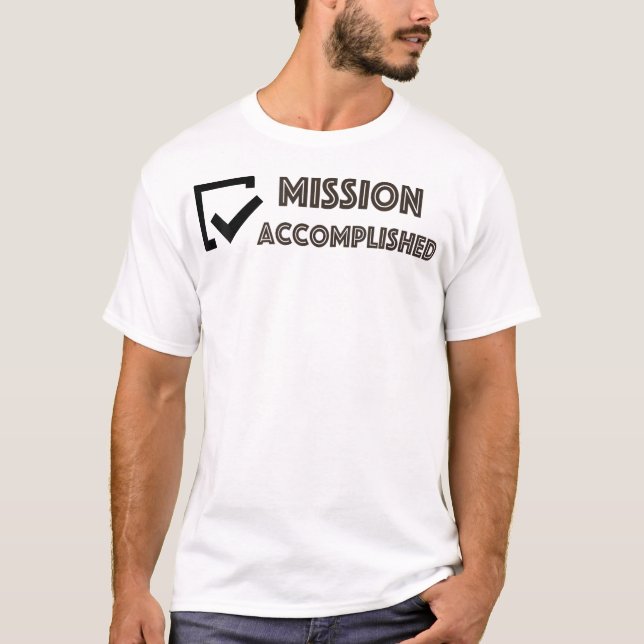 T-shirt Mission accomplie (Devant)