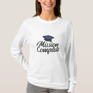 T-shirt Mission d'obtention du diplôme terminée