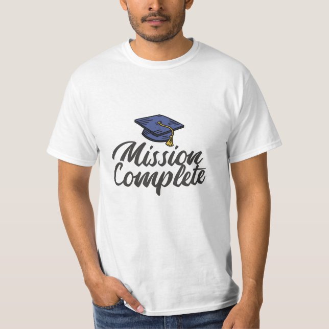 T-shirt Mission d'obtention du diplôme terminée (Devant)