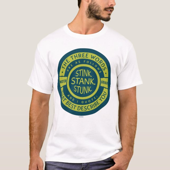 T-shirt Mister Grinch | Citation Stink Stank Stunk (Devant)