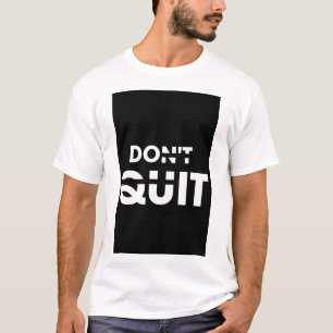 T-SHIRT MIT DRUCK 'GIB NICHT AUF'