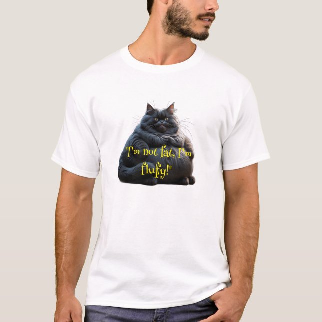 T - Shirt mit Katzendesign "Ich bin nicht dick, ic (Vorderseite)