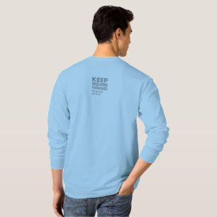 T-Shirt mit Zitat 'Weiter Bewegen' Keine Pause,