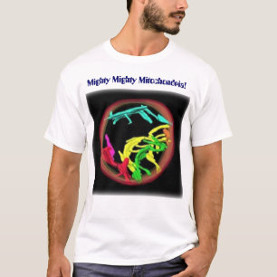 T-shirt Mitochondries puissantes puissantes