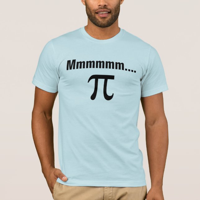 T-shirt Mmmmmm…. Pi (Devant)