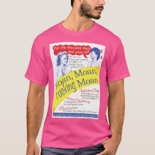 T-shirt Moan Moan Moan