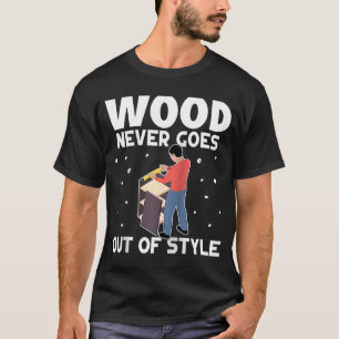 T-shirt Mobilier Fabriquant Le Bois Ne Dépasse Jamais Le S