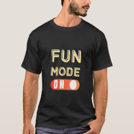 T-shirt Mode amusant ON : La chemise parfaite pour activer