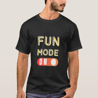 T-shirt Mode amusant ON : La chemise parfaite pour activer