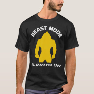 T-shirt Mode Bête Toujours Activé – Citation de Motivation