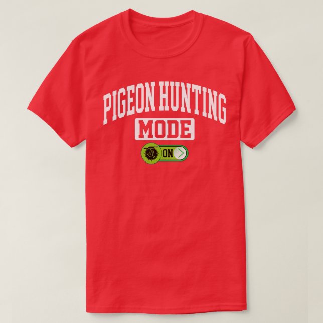 T-shirt Mode chasse au pigeon sur Columbidae Chasse au pig (Design devant)