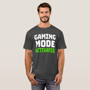 T-shirt Mode de jeu activé