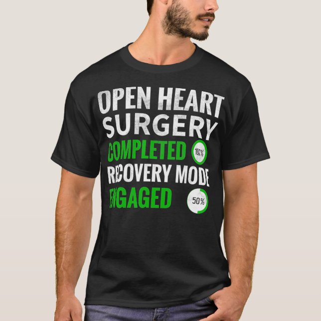 T-shirt Mode de récupération de chirurgie cardiaque ouvert (Devant)