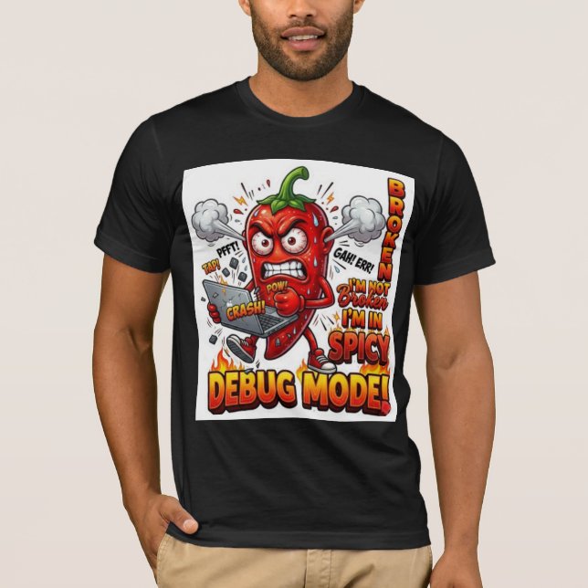 T-Shirt Mode Débogage Drôle | T-Shirt Humour de Pr (Devant)