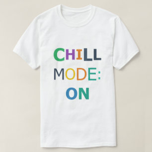 T-shirt Mode détente activé