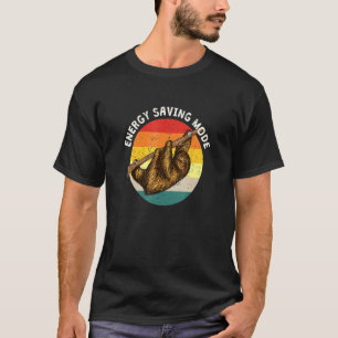 T-shirt Mode Économie d'énergie - Citations de fin de séri