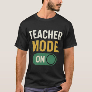 T-shirt Mode enseignant ON Funny Retour à l'école