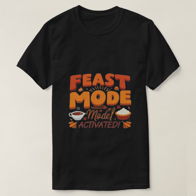 T-shirt Mode fête : Activé ! - Drôle cadeau Thanksgiving ! (Design devant)