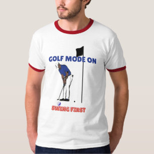 T-shirt Mode Golf activé : Swinguez d'abord Graphique de