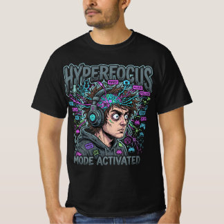 T-shirt Mode Hyperfocus Activé Tee
