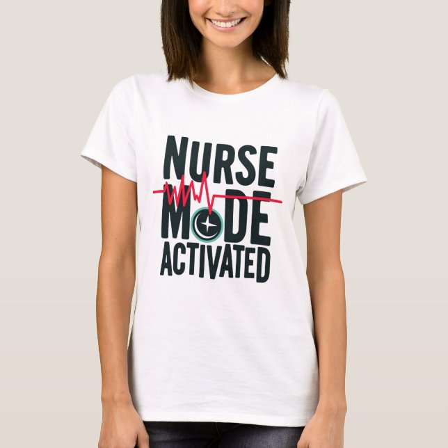 T-shirt Mode infirmière activé (Devant)