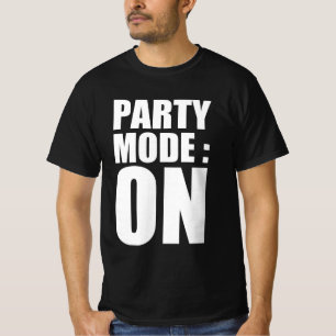 T-shirt Mode Partie : activé