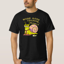 Mode Travail Chargement Lent Escargot Drôle Humour