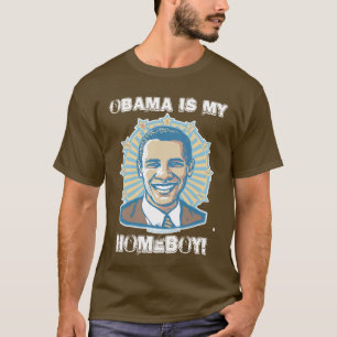 T-shirt Modèle personnalisable - Obama est mon Homeboy