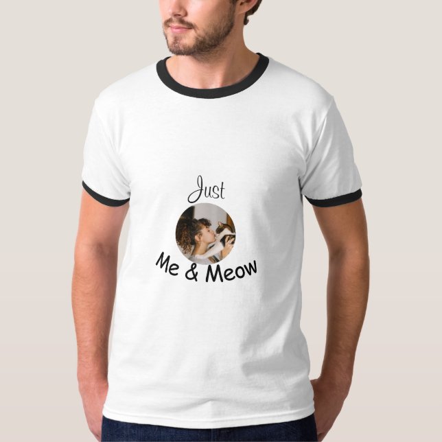 T-shirt Modèle photo personnalisé "Just Me and Meow" - (Devant)