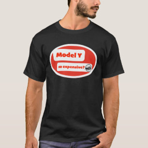 T-shirt Modèle Y si cher ? : Humour design