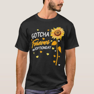 T-shirt Modern Adoption Day Announcement Gotcha Forever Ad