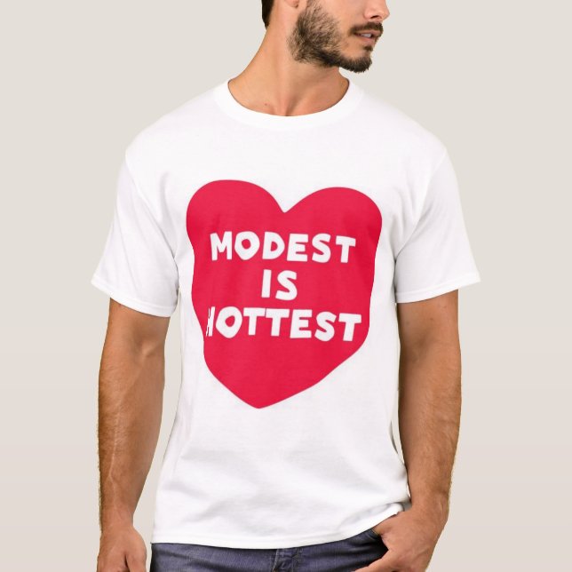 T-shirt Modeste est le plus chaud (Devant)