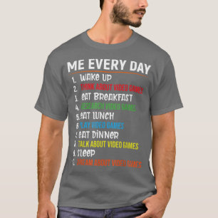 T-shirt Moi Chaque Jour Drôle Joueur Chemise Cool Vidéo Je