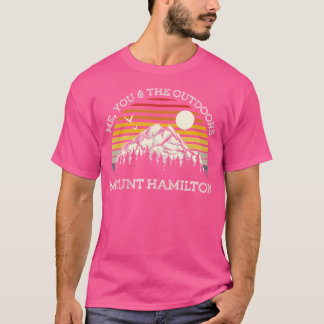 T-shirt Moi et le Mont Hamilton Randonnée Cali en plein ai